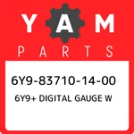 6Y9-83710-14-00 Yamaha 6Y9+ Digital Gauge 6Y9837101400, New Genuine Oem Part. Fixed Price $3101.54.